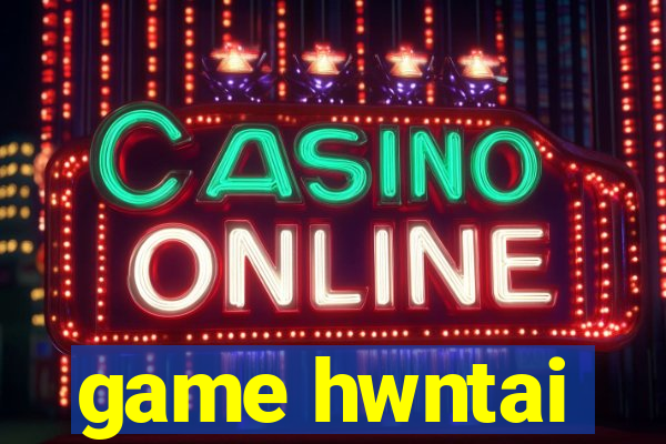 game hwntai
